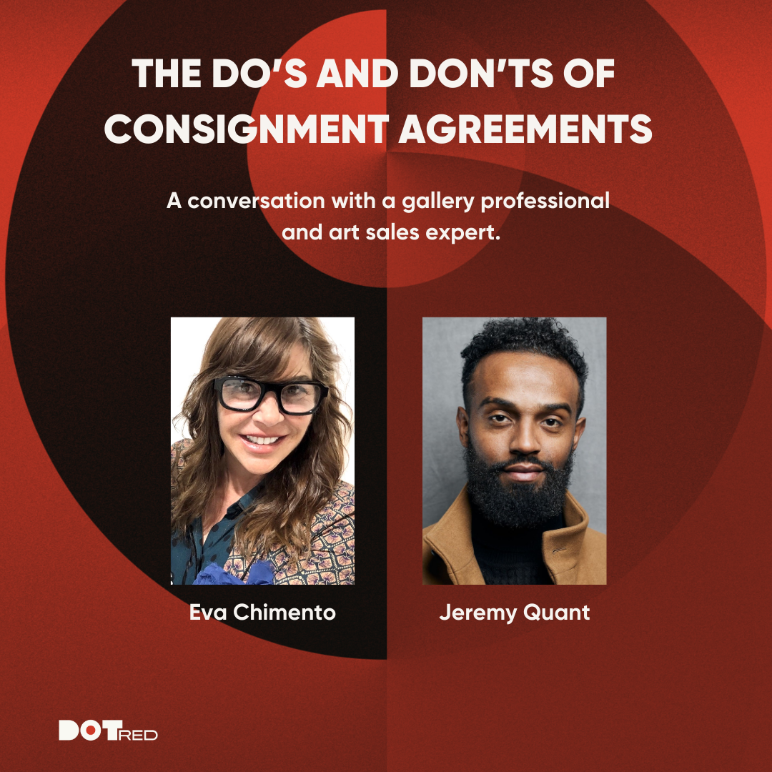 The Dos and Dont’s of Consignment Agreements: Insights from Former Gallery Owner Eva Chimiento, Dot Red